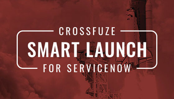 Press Release: Crossfuze Debuts Hassle-Free, 30-day ServiceNow Implementation Solution